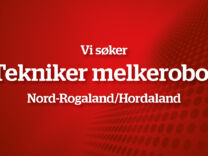 Vi søker Tekniker melkerobot Nord-Rogaland/Hordaland