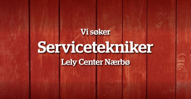 556202461533c16857a46ed5bfb7c21c.jpg Servicetekniker Lely Center Nærbø