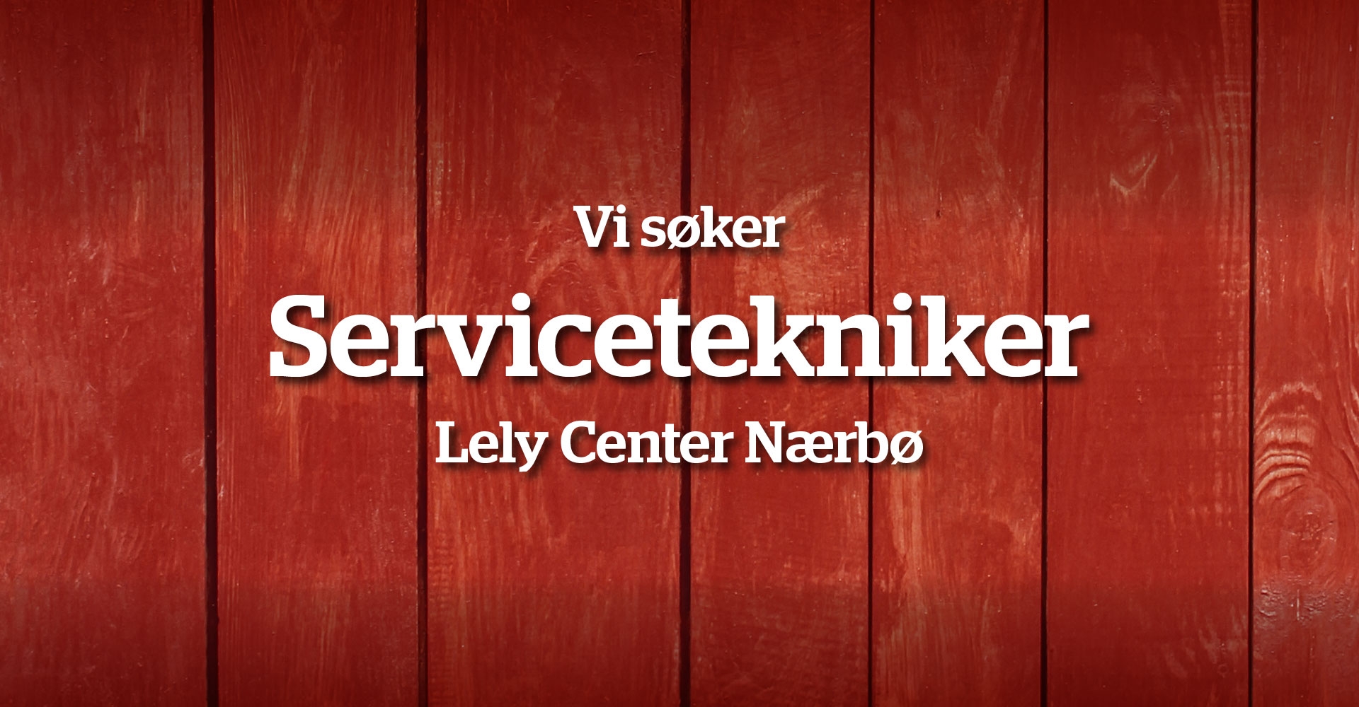 Servicetekniker Lely Center Nærbø