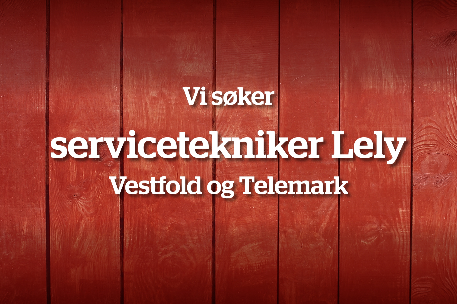 Servicetekniker Lely  Vestfold og Telemark