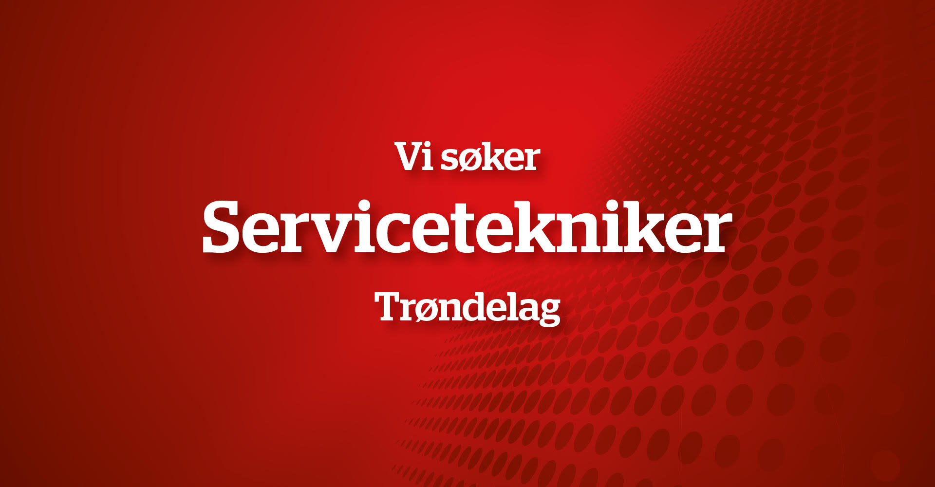 Servicetekniker Trøndelag