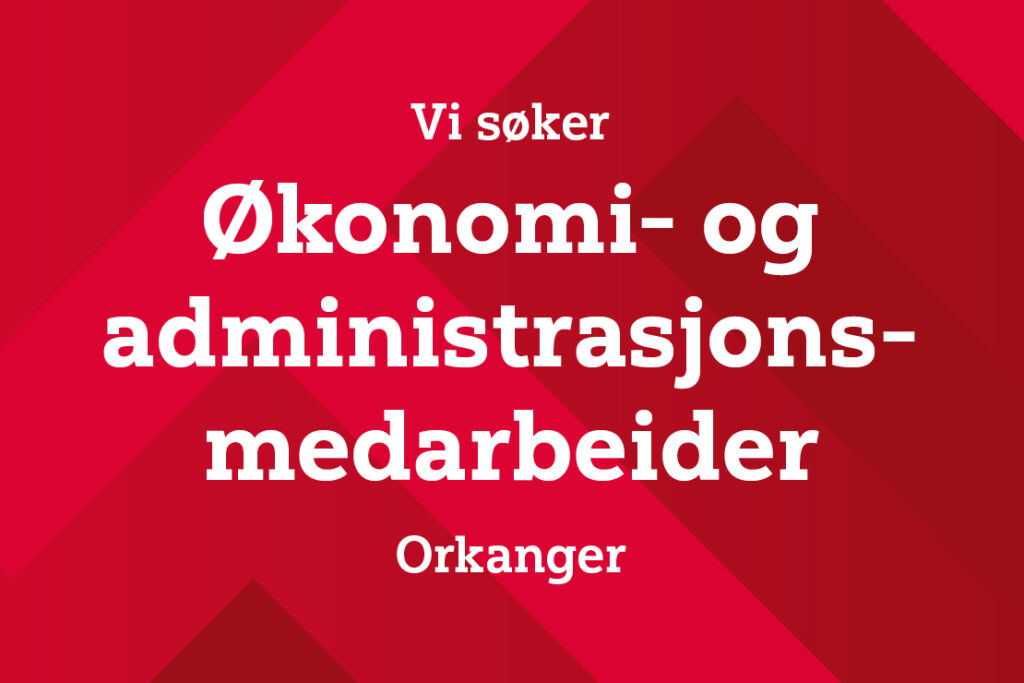 Økonomi- og administrasjons-medarbeider Økonomi- og administrasjons-medarbeider