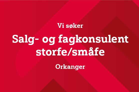 Salg- og fagkonsulent storfe/småfe Salg- og fagkonsulent storfe/småfe